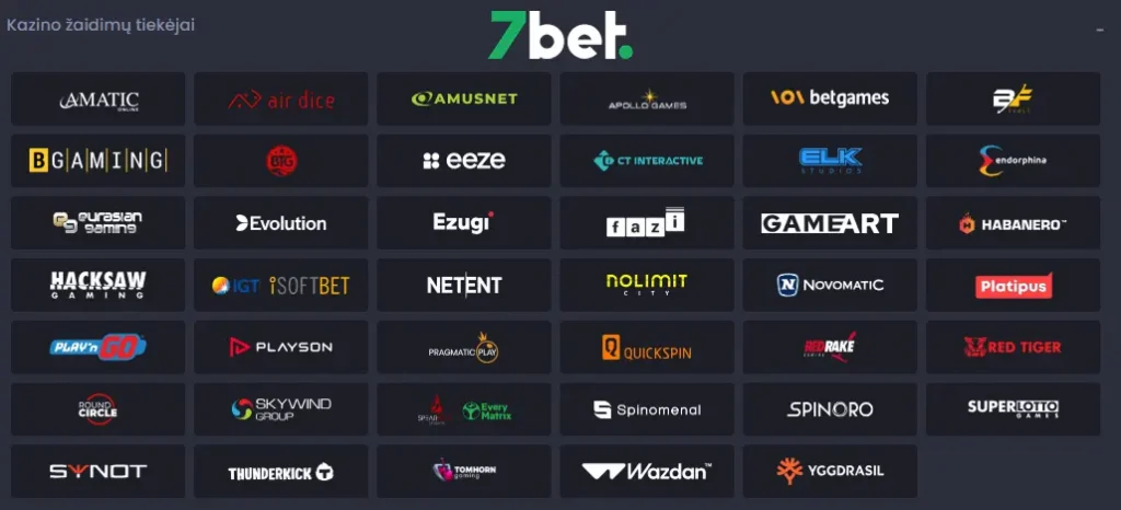 7bet siūlo žinomų kazino žaidimų kūrėjų, tarp kurių yra „NetEnt“, „Pragmatic Play“, „Play'n GO“ ir „Nolimit City“, žaidimus